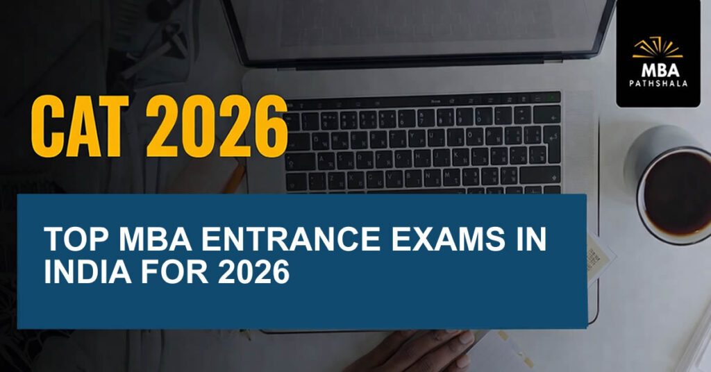 Top MBA Entrance Exams in India for 2026