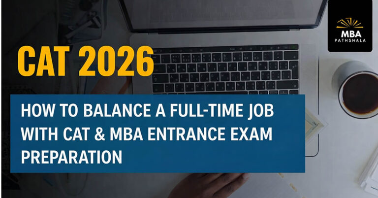 How to Balance a Full-Time Job with CAT & MBA Entrance Exam Preparation