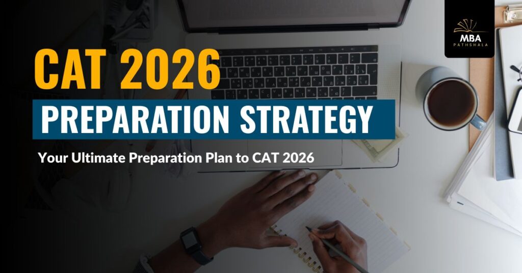 CAT 2026, cat 2026 strategy, cat online coaching, cat online coaching by MBA Pathshala, cat coaching mba pathshala, cat 2026 preparation mba pathshala, cat preparation strategy for beginners, cat preparation strategy for non-engineers
