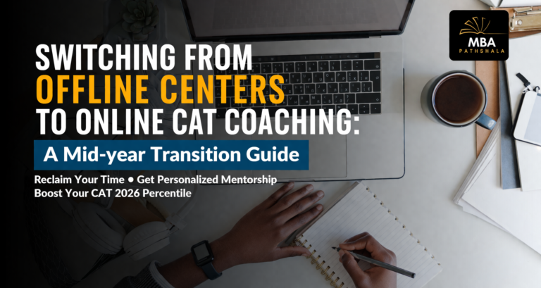 Switching From Offline Centers to Online CAT Coaching: a Mid-year Transition Guide